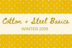 Cotton and Steel Basics Winter 2019