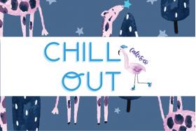 CHILL OUT